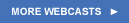More Webcasts