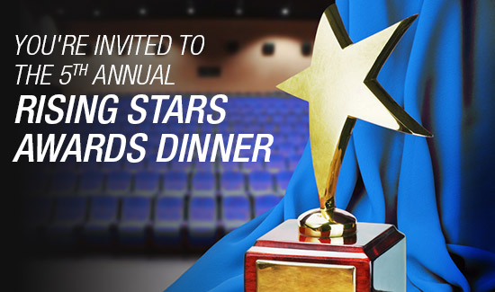 You're Invited to the 5th Annual Rising Stars Awards Dinner