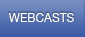 WEBCASTS