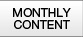 Monthly Content