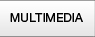 MULTIMEDIA