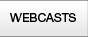 WEBCASTS