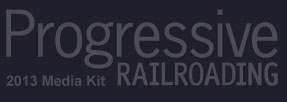 Progressive Railroading Media Kit 2013