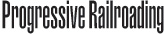 Progressive Railroading